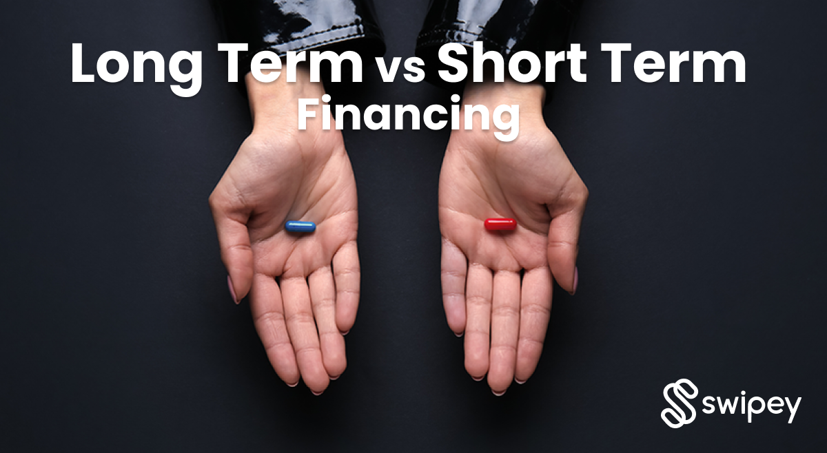 Short Term Vs Long Term Financing Swipey